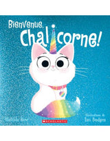 Maison d'édition Scholastic 9781039711839 Bienvenue, Chalicorne - Scholastic vendu par Veille sur toi