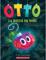 Maison d'édition Scholastic 9781039707535 Livre - Otto, la boule de Noël - Scholastic vendu par Veille sur toi